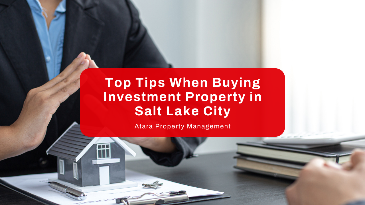 Top Tips When Buying Investment Property in Salt Lake City